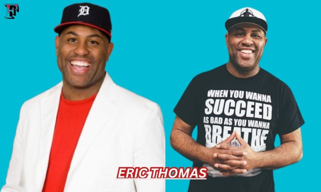 Who Is Eric Thomas 