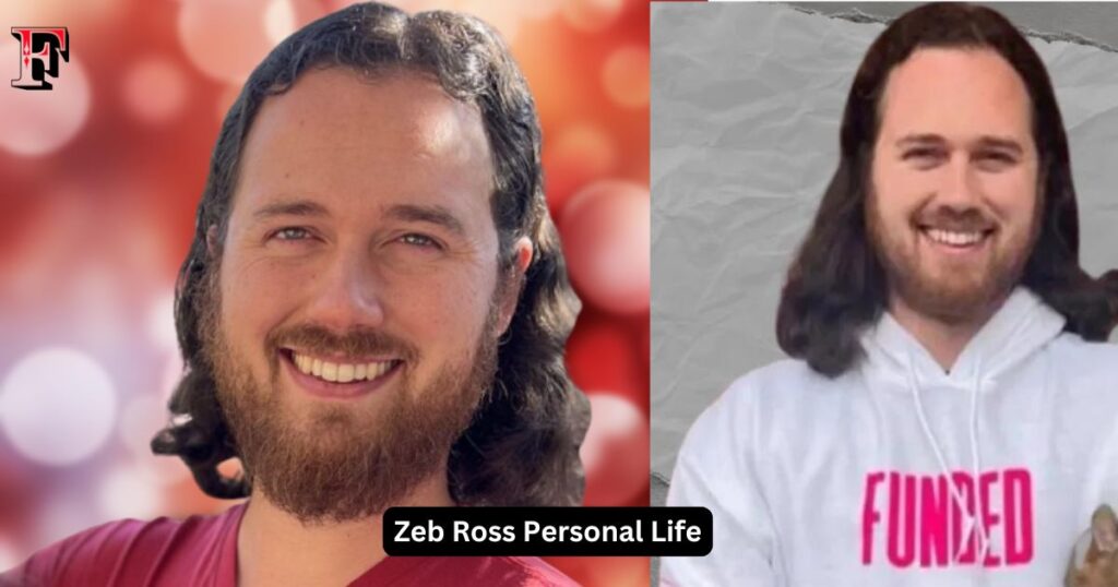 Zeb Ross Personal Life