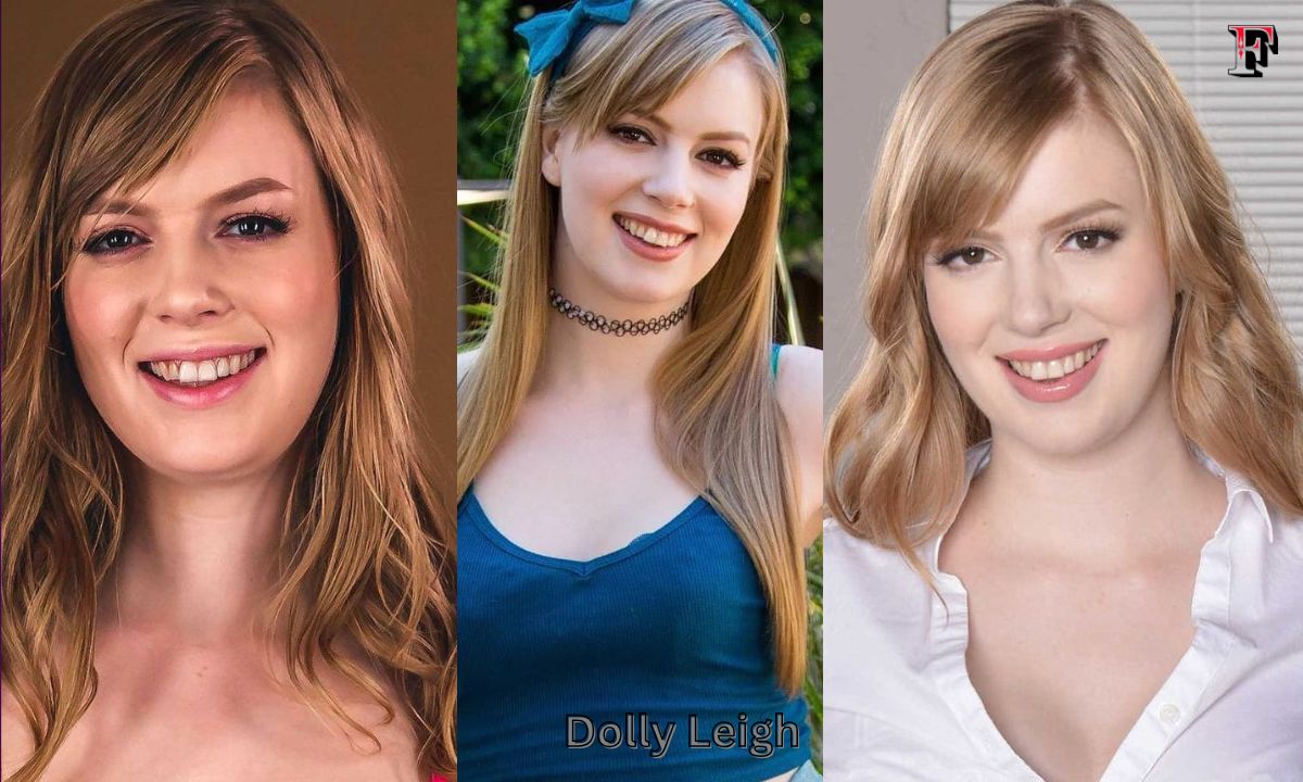 Dolly Leigh Bio, Age, Career, Net Worth, Height, Education, Boyfriend & More